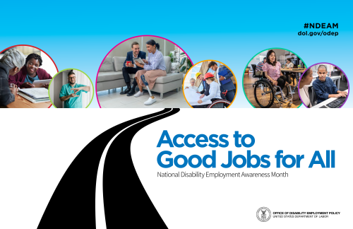 Access to Good Jobs for All - National Disability Employment Awareness Month