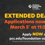 Applications close March 5 at 11:59pm! Apply now at pcc.edu/foundation-scholarship. Please check individual scholarships for specific deadlines.