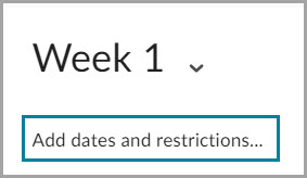 Week 1 dates and restrictions