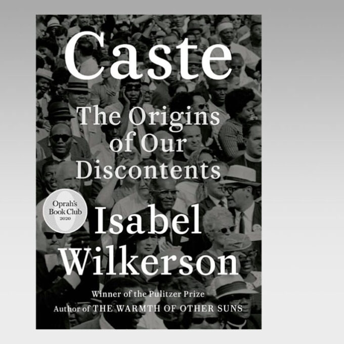 Featured Ebook: Caste: The Origins of Our Discontents