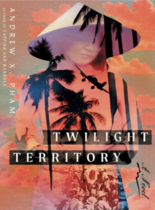 Twilight Territory by Andrew X. Pham book jacket