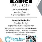 Cascade Create Space STEAM Center Maker Basics Fall 2024 3D Printing Basics Monday - Friday September 23rd - 27th Laser Cutting Basics Monday - Friday September 30th - October 4th All workshops available from 11:00 AM - 4:00 PM. Come learn the basics in a stress free environment. No prior experience necessary. No appointment necessary. No cost. Terrell Hall 101 Cascade Campus pcc.edu/maker