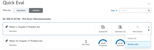 Quick Eval now lets you dismiss an activity until a later date, until there's a new submission, or forever