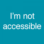 Image with text saying 'I'm not accessible'